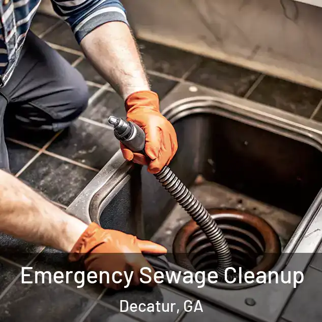  Emergency Sewage Cleanup Decatur, GA