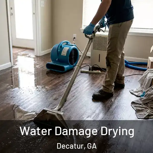  Water Damage Drying Decatur, GA