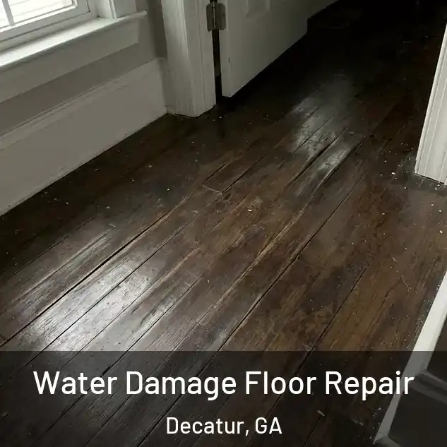  Water Damage Floor Repair Decatur, GA