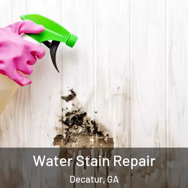  Water Stain Repair Decatur, GA